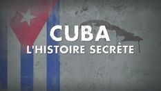 Cuba, the secret story: part 2