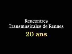 Transmusical meetings of Rennes 20 years