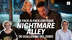 Nightmare Alley, by Guillermo del Toro: the critical face-off